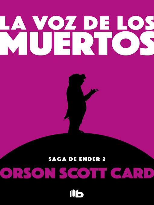 Title details for La voz de los muertos (Saga de Ender 2) by Orson Scott Card - Wait list